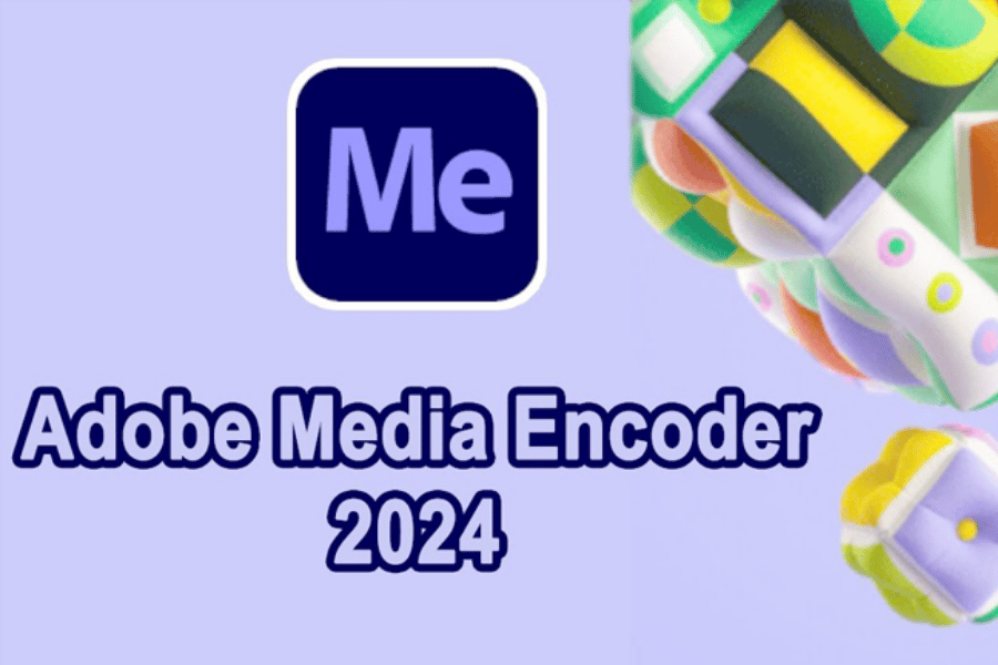 Tải Adobe Media Encoder 2024 Link Google Drive [Đã Test 100%] và Hướng Dẫn Cài Đặt Full – Tải Nhanh Miễn Phí