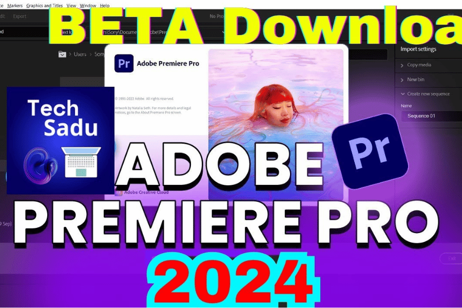 Download Adobe Premiere Pro 2024 | Hướng Dẫn Cài Đặt Vĩnh Viễn – Tải Nhanh Miễn Phí