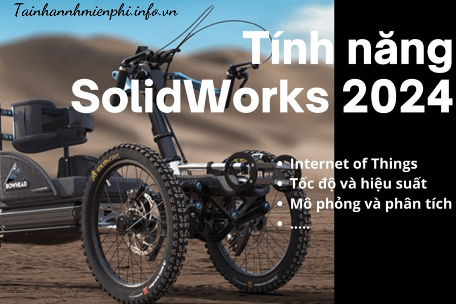 SolidWorks 2024 – Cập nhật tính năng mới nhất – Tải Nhanh Miễn Phí