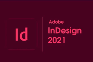 Hướng Dẫn Tải và Cài Đặt Adobe InDesign CC 2021 Full Crack – Tải Nhanh Miễn Phí