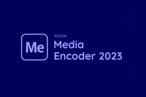 Tải Adobe Media Encoder 2023 Full Bản Quyền [Vĩnh Viễn 100%] – Tải Nhanh Miễn Phí
