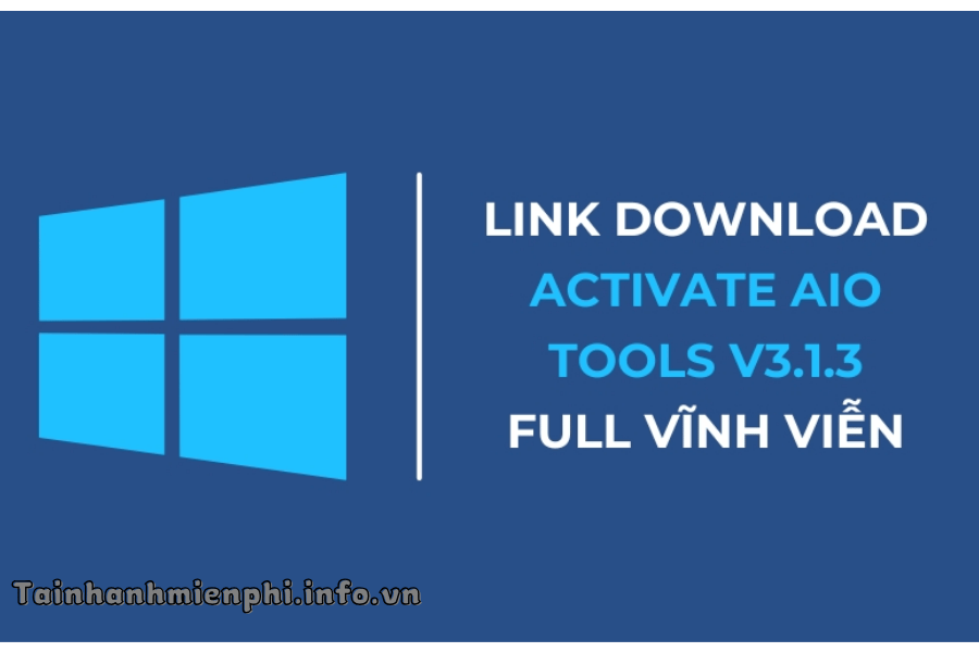 Kích Hoạt Windows & Office Mọi Phiên Bản Bằng Tool Active ACTIVATE AIO TOOLS 3.1.2 – Tải Nhanh Miễn Phí