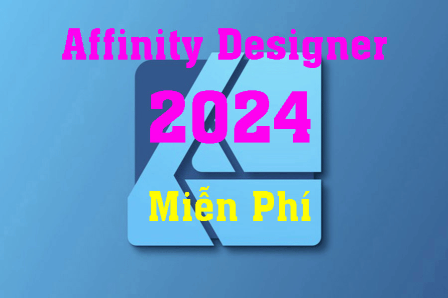 Hướng dẫn tải và cài đặt Affinity Designer 2024 bản quyền miễn phí – Tải Nhanh Miễn Phí