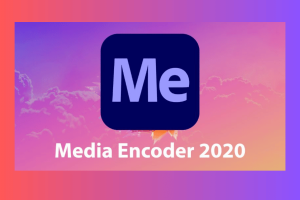 Download Adobe Media Encoder 2020 | Hướng Dẫn Cài Đặt Chi Tiết – Tải Nhanh Miễn Phí