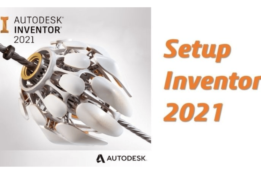 Autodesk Inventor 2021 | Link Drive Tải Miễn Phí – Tải Nhanh Miễn Phí