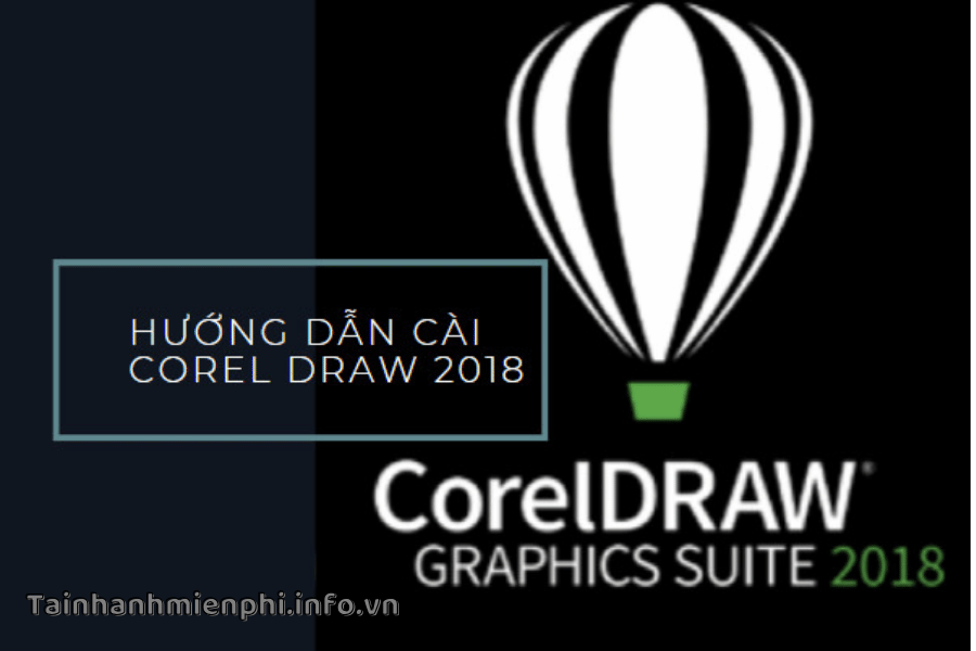 Download CorelDRAW Graphics Suite 2018 Full Crack + Hướng Dẫn Cài Đặt – Tải Nhanh Miễn Phí