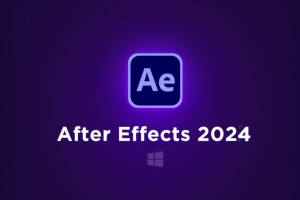 After Effects 2024: Hướng Dẫn Cài Đặt Chi Tiết – Link Google Drive – Tải Nhanh Miễn Phí