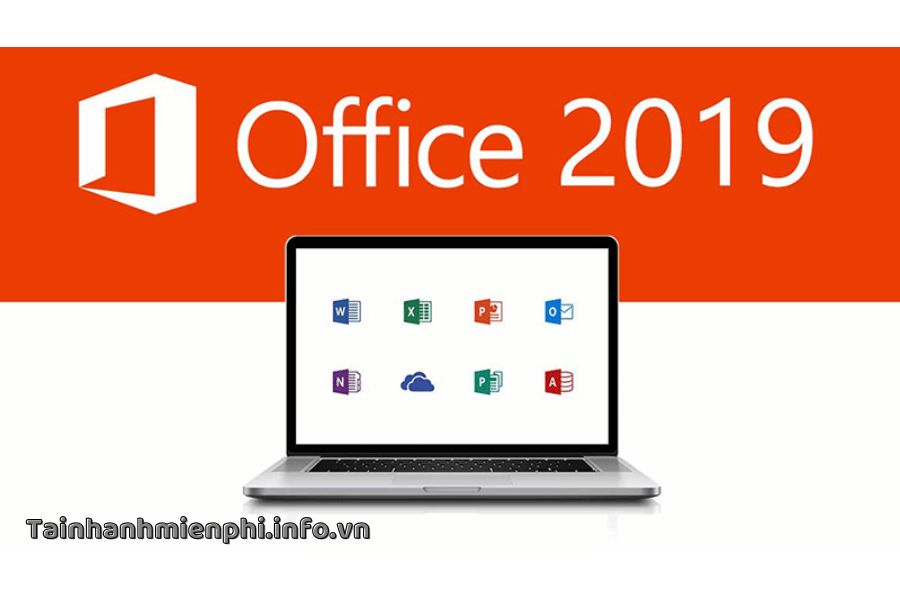 Hướng dẫn tải và cài đặt Microsoft Office 2019 Full Crack – Tải Nhanh Miễn Phí