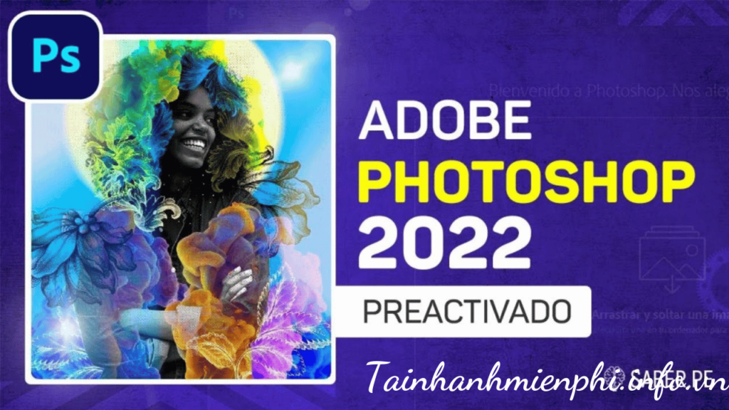 Tải Phần Mềm Adobe Photoshop CC 2022 – Tải Nhanh Miễn Phí