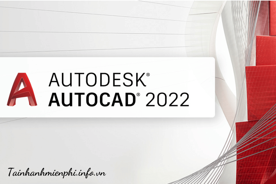 Hướng Dẫn Download AutoCAD 2022 Full Link Google Drive Và Cài Đặt Chi Tiết – Tải Nhanh Miễn Phí