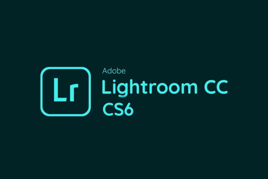 Download Adobe Photoshop Lightroom CS6 Full – Phiên bản huyền thoại cho dân chỉnh ảnh – Tải Nhanh Miễn Phí