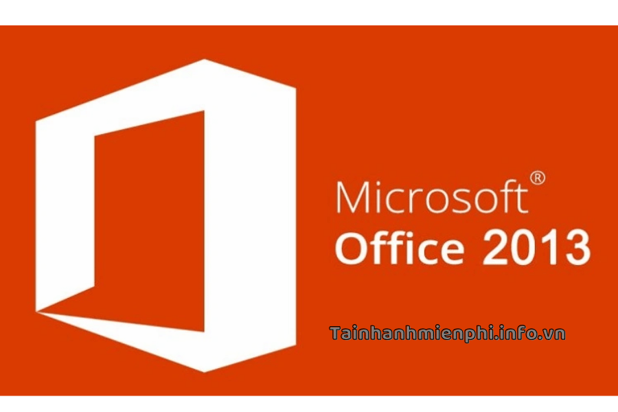 Tư vấn cách tải Office 2013 miễn phí chi tiết nhất – Tải Nhanh Miễn Phí